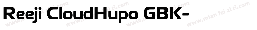 Reeji CloudHupo GBK字体转换